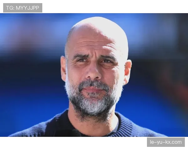 瓜迪奥拉战术革新驱动球队创造力跃升，引领现代足球新潮流